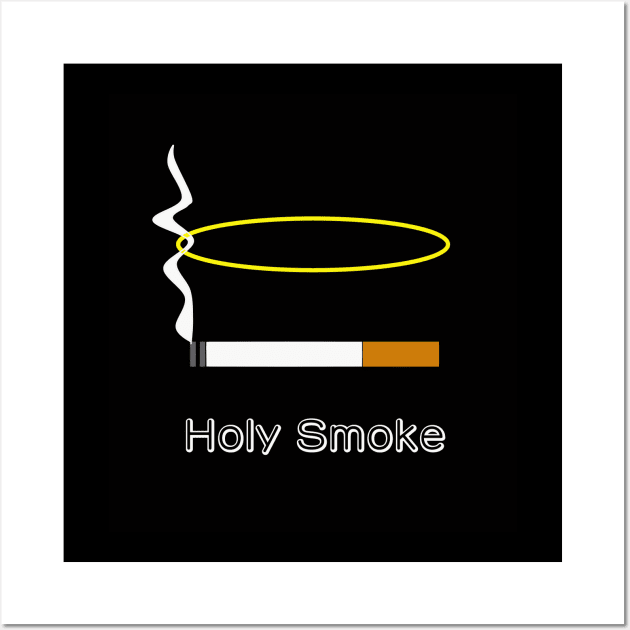 Holy Smoke Wall Art by McCoqui's